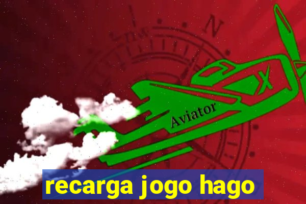 recarga jogo hago